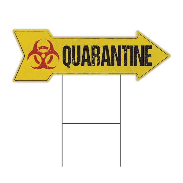 Quarantine Arrow Yard Sign Funny Home Decor 30in Wide